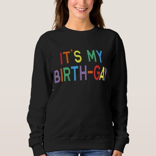LGBTプライド誕生日プンズマイミー誕生ゲイ スウェットシャツ (正面)