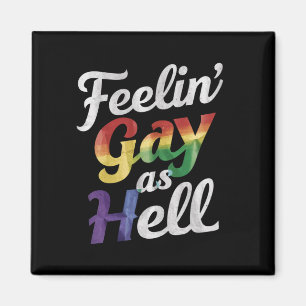 LGBTプライド フィーリンゲイ・アズ・ヘル マグネット