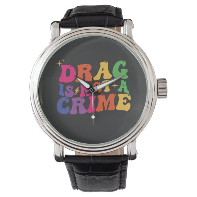 LGBTプライド DRAG IS NOT A CRIME サポート 腕時計 (正面)