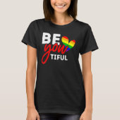 LGBTプライドBe YOU美しいレインボーゲイレズ Tシャツ (正面)