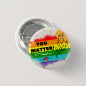 LGBTレインボー「You Matter」勇気付けられる 缶バッジ (正面&裏面)