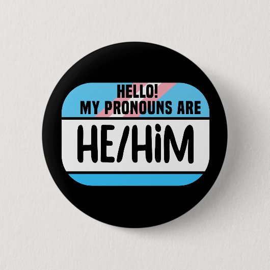 LGBT名タグトランスジェンダー彼は彼のトランス 缶バッジ (正面)