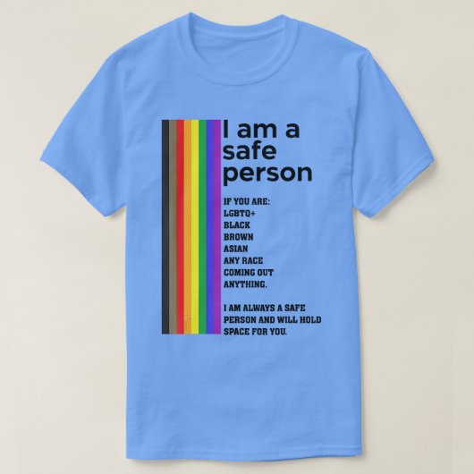 Lgbt私は安全な人で、あなたのために宇宙を持つ Tシャツ (デザイン正面)