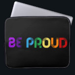 LGBT誇りを持ったゲイプライド ラップトップスリーブ<br><div class="desc">Be:誇りを持った虹の色前向きで浮き上がっ書たメッセージ。</div>