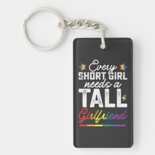 LGBT すべての背の低い女子は背の高いガールフレンドを必要としている キーホルダー