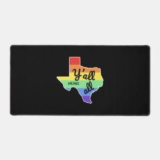 LGBT+テキサンズのための「Y'all Means Y'all」デザイン デスクマット