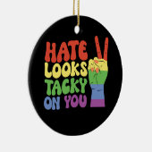 LGBT Hate Looks Ticky On You Groovyプライド セラミックオーナメント (右)