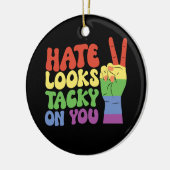 LGBT Hate Looks Ticky On You Groovyプライド セラミックオーナメント (左)