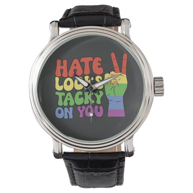 LGBT Hate Looks Ticky On You Groovyプライド 腕時計 (正面)