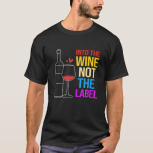 LGBT LGBTQワイン愛好家はラベルではなくワインに Tシャツ