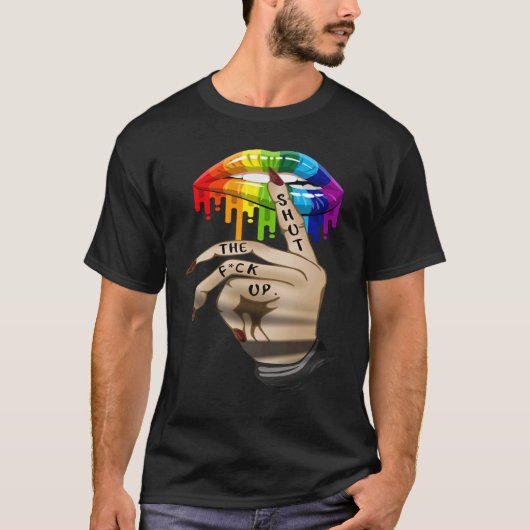 LGBT Lip Shut The Fck Up Dripping Rainbow Tシャツ (正面)