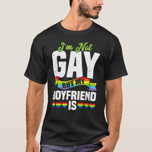 Lgbt Mens私はゲイではないが、私のボーイフレンドは Tシャツ (正面)