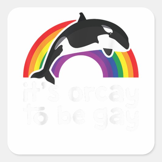 LGBT Orca WhaleそれがゲイレインボーゲイPになるオーケイ スクエアシール (正面)