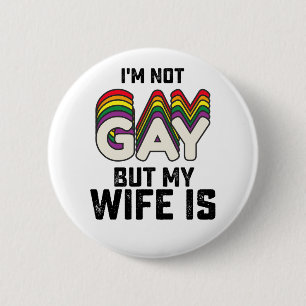 LGBT Pride 私はゲイじゃないけど妻がゲイ 缶バッジ