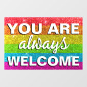 LGBT You Are Always Welcome Here Store Sign ウィンドウサイン (シート)