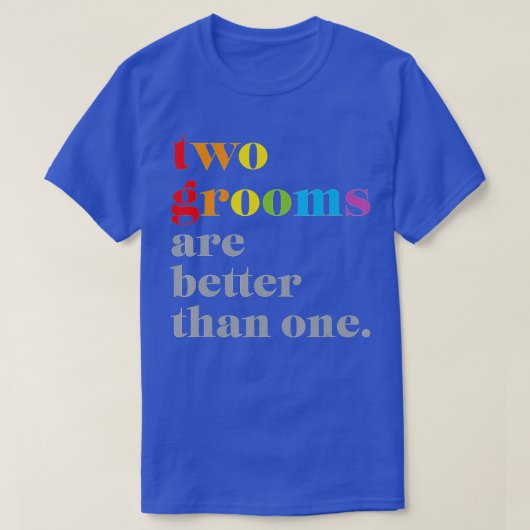 LGBTQのシャツよりも二種類の結婚トイレが良い Tシャツ (デザイン正面)