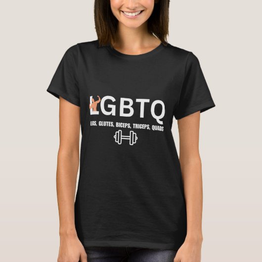 LGBTQの脚、臀部、上腕二頭筋、上腕三頭筋、大腿四頭筋の面白いジム Tシャツ (正面)