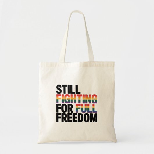 LGBTQアメリカ250年Still Fighting For Full Freedom トートバッグ (正面)