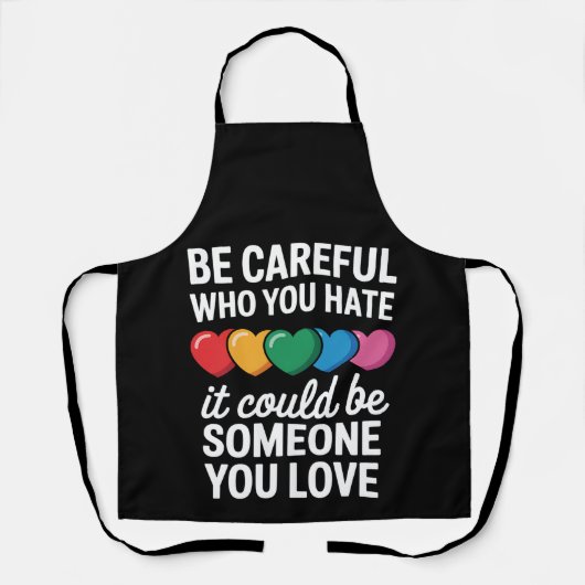 LGBTQゲイプライド・レインボーを嫌う人には気をつけなさい エプロン (正面)