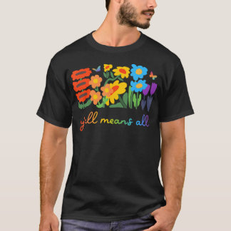LGBTQダイバーシティYallプライドは全ての花を意味 Tシャツ