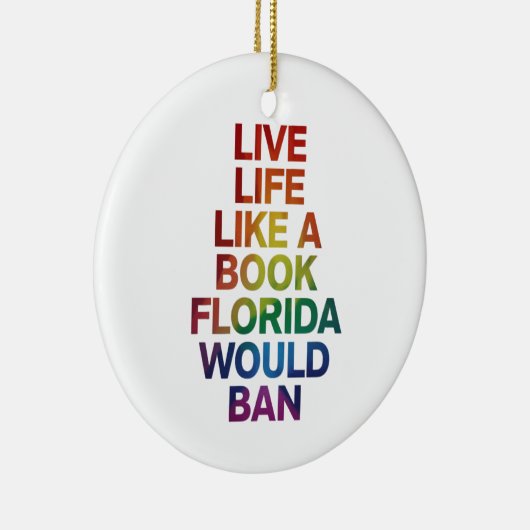 LGBTQプライドギフトを禁止するフロリダの本のように生きる セラミックオーナメント (右)