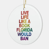 LGBTQプライドギフトを禁止するフロリダの本のように生きる セラミックオーナメント (左)