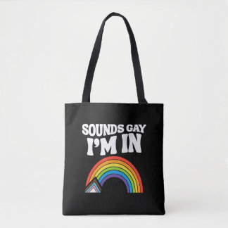 LGBTQプライド Sounds Gay I'm In トートバッグ