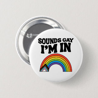 LGBTQプライド Sounds Gay I'm In 缶バッジ