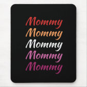 LGBTQモンミーレズビアンプライド母の日 マウスパッド (正面)