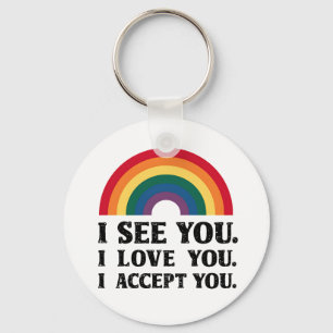 LGBTQ+ あなたを見ています あなたを愛しています あなたを受け入れています キーホルダー