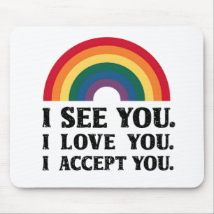 LGBTQ+ あなたを見ています 愛しています 受け入れています マウスパッド