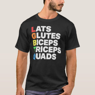 LGBTQ+の仲間たち 大臀筋 広背筋 上腕二頭筋+上腕三頭筋 大腿四頭筋 Tシャツ