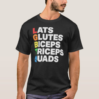 LGBTQ+の仲間たち 大臀筋 広背筋 上腕二頭筋+上腕三頭筋 大腿四頭筋 Tシャツ