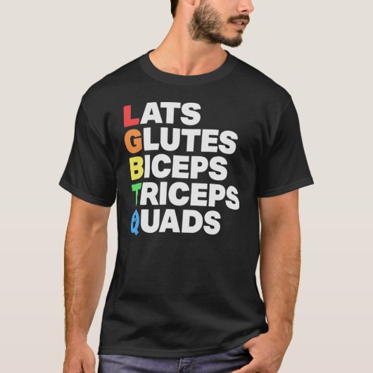 LGBTQ+の仲間たち 大臀筋 広背筋 上腕二頭筋+上腕三頭筋 大腿四頭筋 Tシャツ (正面)