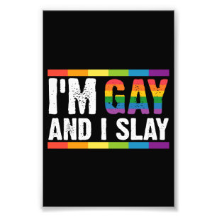 LGBTQ ゲイ プライド I'm Gay and I Slay フォトプリント