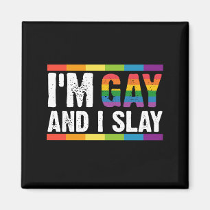 LGBTQ ゲイ プライド I'm Gay and I Slay マグネット