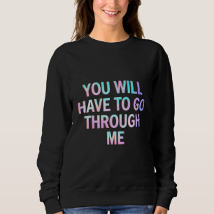 LGBTQ+ トランスジェンダー 冗談 Tシャツ "私を通り抜けなければならない"