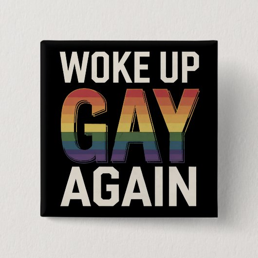 LGBTQ+ プライドを応援 ゲイだと気づいて目覚めた またしても 缶バッジ (正面)