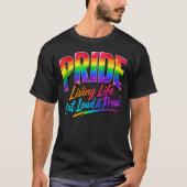 LGBTQ レインボープライド 大声で誇りを持って生きる Tシャツ (正面)
