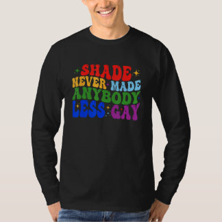 LGBTQ レインボー Pride 日陰でゲイが損なわれることはない Tシャツ