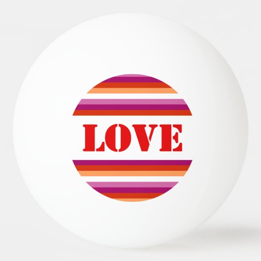 LGBTQ+レズビアン国旗と愛のプライドストライプ- 卓球ボール (正面)