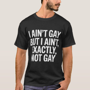 LGBTQ 私はゲイではないけどゲイではないとも言い切れない Tシャツ