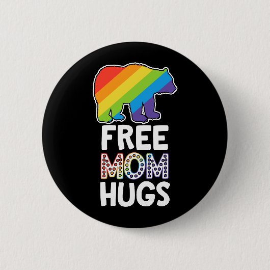 LGBTQ Ally Free Mom Hugsプライド月 缶バッジ (正面)