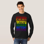 LGBTQ  Every Love Matters Tシャツ (正面フル)