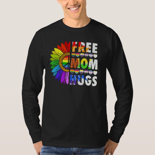 LGBTQ Frees Mom Hugs Gay Pride LGBTQ Rainbow Mothe Tシャツ (正面)