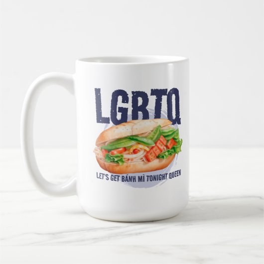 LGBTQ LET'S GET BANH MI TONIGHT QUEEN コーヒーマグカップ (左)