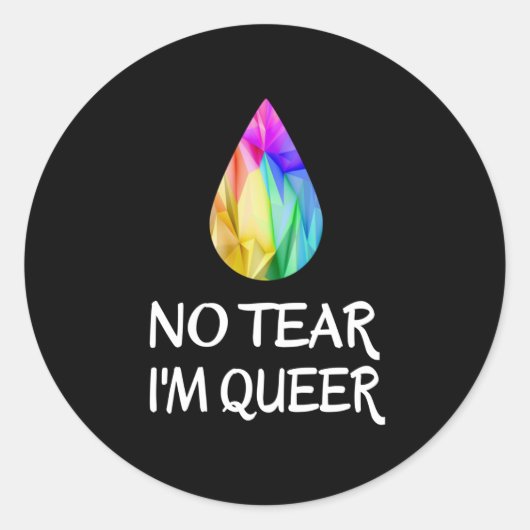 LGBTQ - No Tear I'm同性愛者- CSDプライド ラウンドシール (正面)