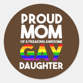 LGBTQ Proud Mom Of A Gay Daughter LGBTQ Ally Free ラウンドシール
