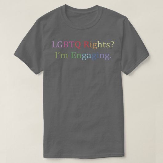 Lgbtq Rights ImエンゲージメントLesbianゲイ3665 Tシャツ (デザイン正面)