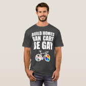 LGBTQI ゲイフレンドリー 自動車乗り入れ禁止の住宅を建設 Tシャツ (正面フル)